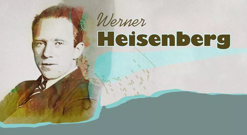 Werner Heisenberg, der Physiker der Unbestimmtheit