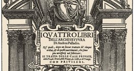 Palladio: Quatre livres d'architecture (Venise, 1570)